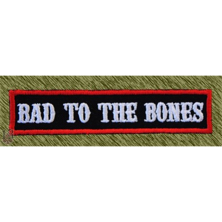 Stick recto, Bad to the bones