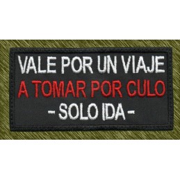 Parche bordado, vale por un viaje a tomar por culo